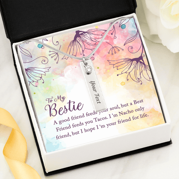 Birthstone name (To my Bestie-A good friend feeds your soul)