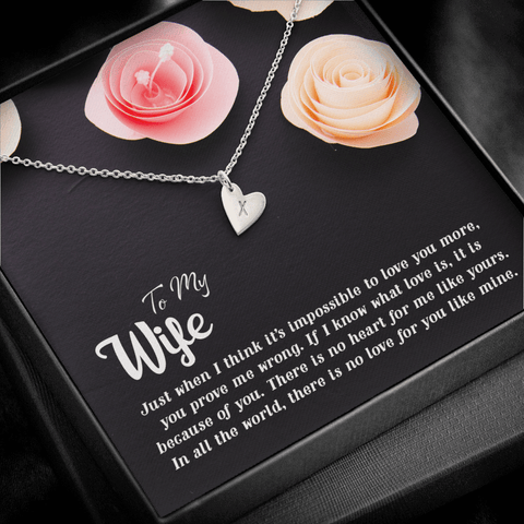 To my Wife-Just when I think Silver Necklace 1heart