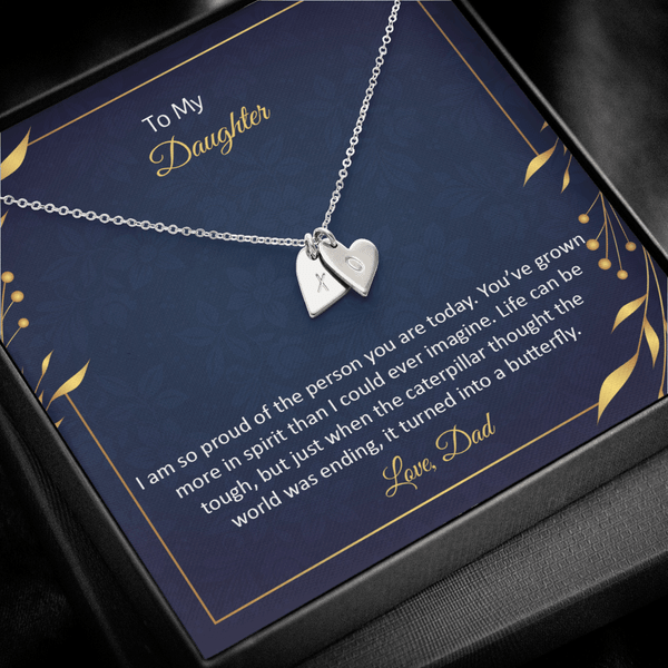 To My Daughter - I am so pround of the person you are today Silver Necklace 1heart