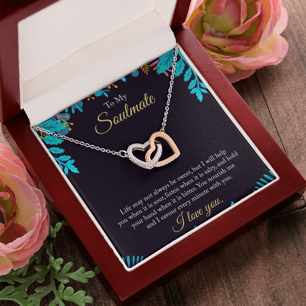 To My Soulmate - life may not always be sweet 2 Interlocking heart Necklace