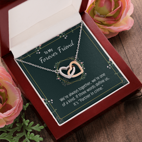 To my forever friend - We're always together Interlocking heart Necklace