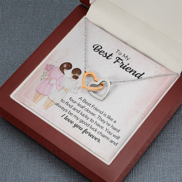 To my best friend - a best friend is like a four-leaf clover Two hearts embellished