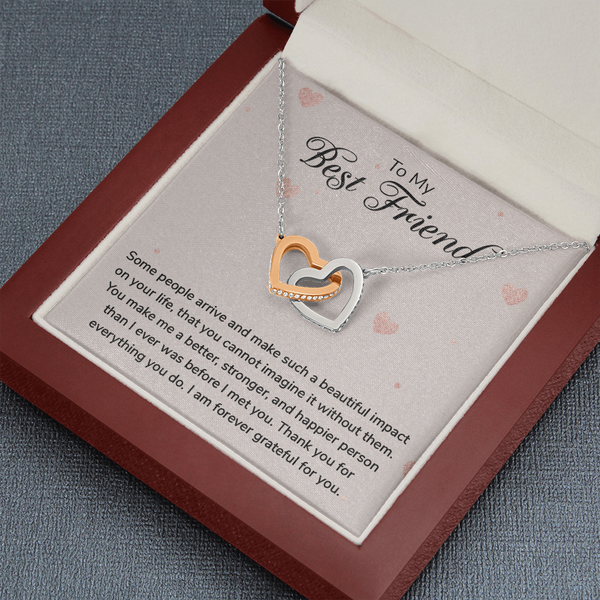 To my Best Friend-Some people arrive Interlocking heart Necklace