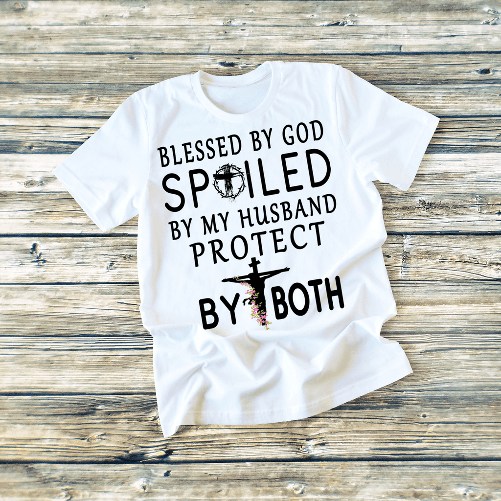 "BLESSED BY GOD SPOILED BY MY HUSBAND...",T-SHIRT.