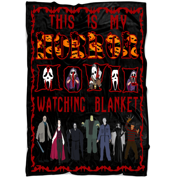 ''THIS IS MY HORROR MOVIE WATCHING BLANKET''