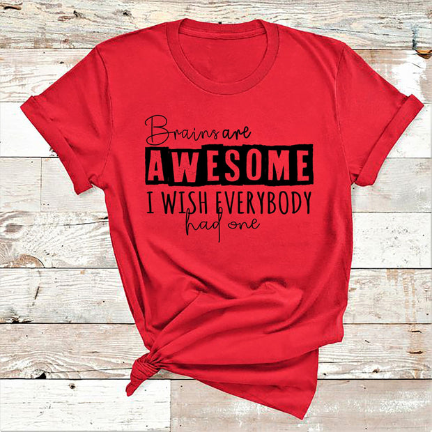 " Brains are awesome I Wish "