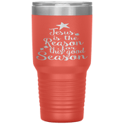 "JESUS IS THE REASON FOR THIS GOOD SEASON" Tumbler. Flat Shipping.