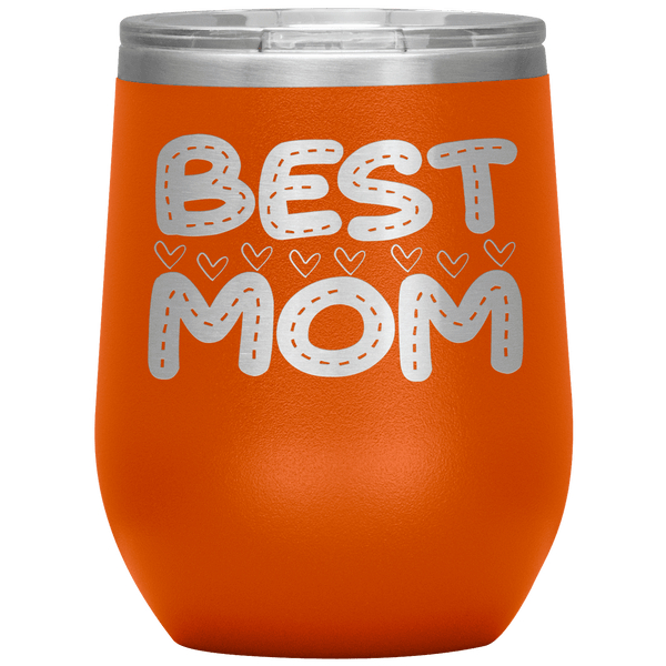 " BEST MOM " Wine Tumbler. Personalize Your Nickname Mimi, Gigi, Grandma or Write Your Nick Name Below.