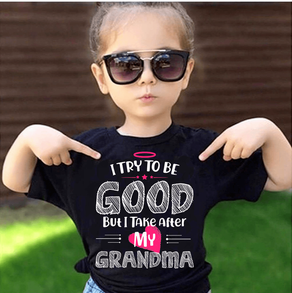 I Try It To Be Good But I Take After My Grandma