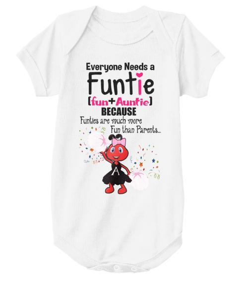 Grandma - Everyone Needs A Funtie (75% OFF Today) Perfect Gift For Your Kids.The Aunt Tee