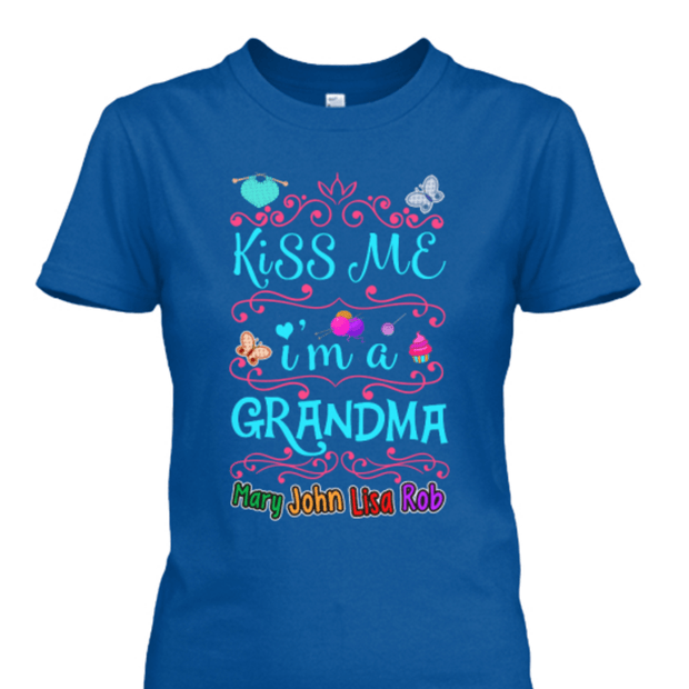 Grandma - Kiss Me I'm A Grandma - Custom Shirt( 70% Off Today)