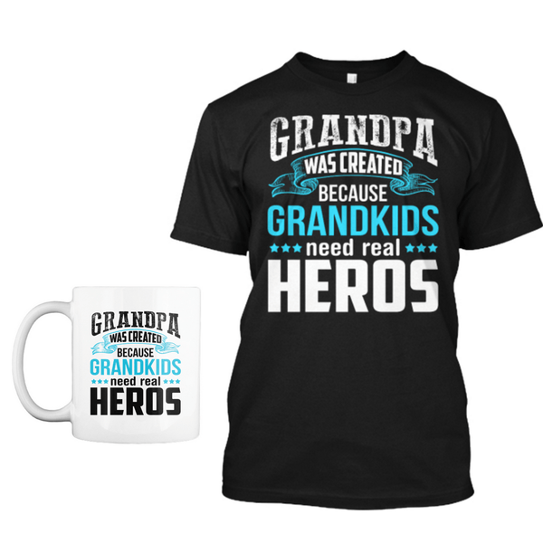 Grandpa - Grandpa Was Created The Hero - Custom Shirts & Mug Combo