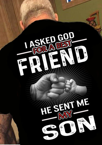 Grandpa - "I Asked God For A Best Friend And He Sent Me Sons" (50% Off Today) Custom Shirts