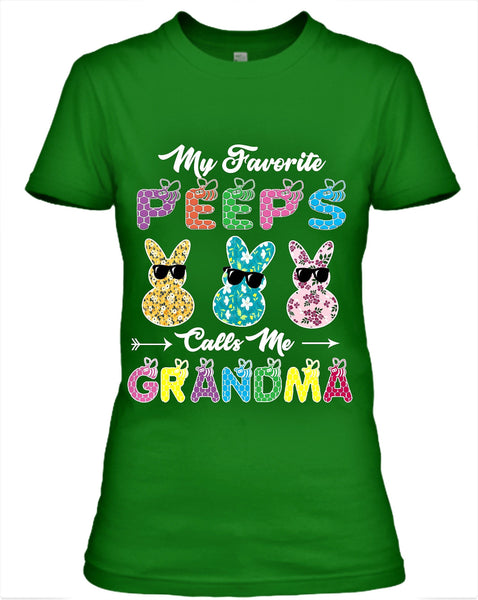 "My favorite Peeps Call me Grandma", Customized Your Nickname.