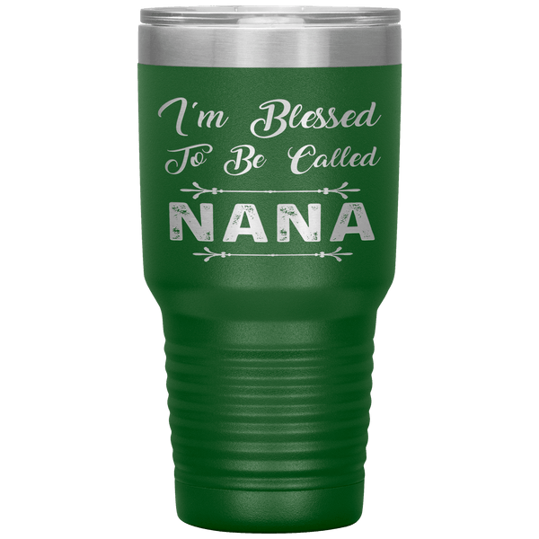 " I AM BLESSED TO BE CALLED NANA"Tumbler