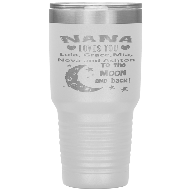 "NANA loves you Moon & Back" Tumbler. Buy For Family & Friends. Save Shipping.