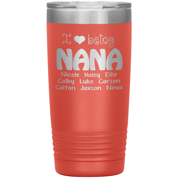 "I 💓 being NANA" Tumbler. Buy For Family & Friends. Save Shipping.