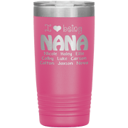 "I 💓 being NANA" Tumbler. Buy For Family & Friends. Save Shipping.