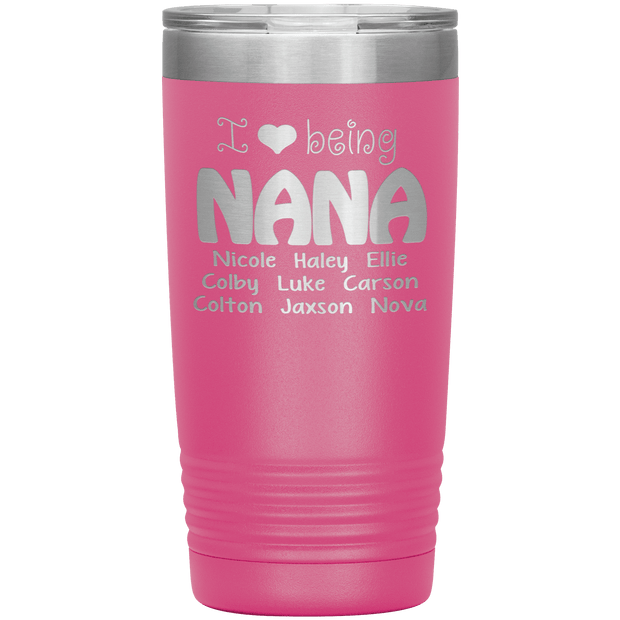 "I 💓 being NANA" Tumbler. Buy For Family & Friends. Save Shipping.