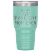 "Best Cat Mom Ever" Tumbler. Personalize Your Nickname Mimi, Gigi, Grandma or Write Your Nick Name Below.