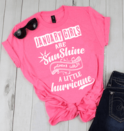 JANUARY GIRLS ARE SUNSHINE MIXED WITH LITTLE HURRICANE, BIRTHDAY BASH 50% OFF PLUS (FLAT SHIPPING) - LA Shirt Company