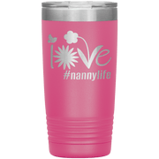 "Love Nana Life" Tumbler. Personalize Your Nickname Mimi, Gigi, Grandma or Write Your Nick Name Below.
