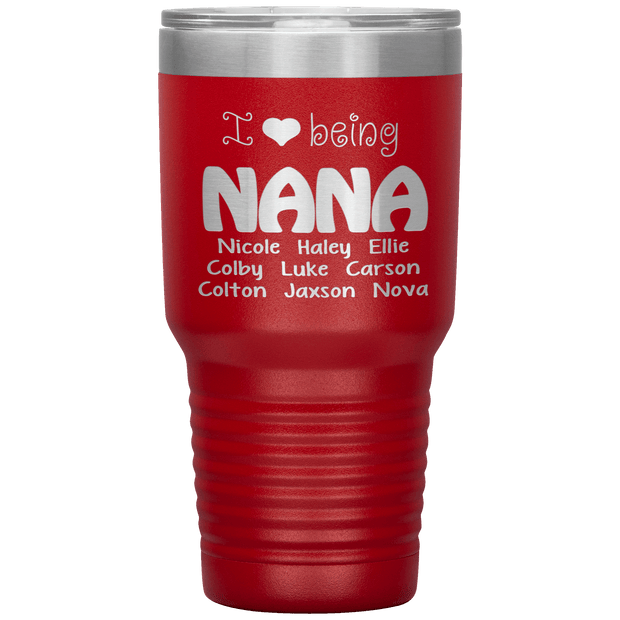 "I 💓 being NANA" Tumbler. Buy For Family & Friends. Save Shipping.