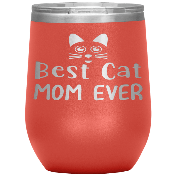 " BEST CAT MOM EVER " Wine Tumbler. Personalize Your Nickname Mimi, Gigi, Grandma or Write Your Nick Name Below.