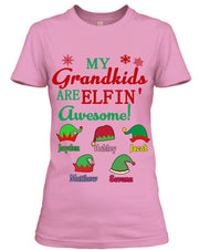 "  My Grandkids are elfin awesome "