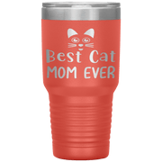 "Best Cat Mom Ever" Tumbler. Personalize Your Nickname Mimi, Gigi, Grandma or Write Your Nick Name Below.