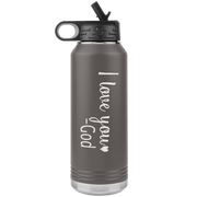 "I love You God", Water Bottle.