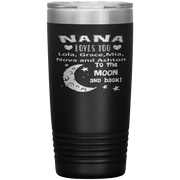 "NANA loves you Moon & Back" Tumbler. Buy For Family & Friends. Save Shipping.
