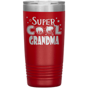 "Super  Cool  Grandma" Tumbler.  Personalize Your Nickname Mimi, Gigi, Grandma or Write Your Nick Name Below.