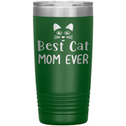 "Best Cat Mom Ever" Tumbler. Personalize Your Nickname Mimi, Gigi, Grandma or Write Your Nick Name Below.