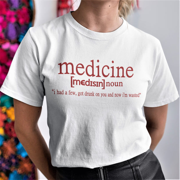 " Medicine [Medisin] noun i had a few