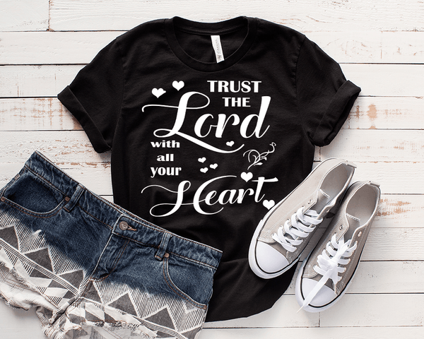 "TRUST THE LORD WITH ALL YOUR HEART" Jesus