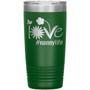 "Love Nana Life" Tumbler. Personalize Your Nickname Mimi, Gigi, Grandma or Write Your Nick Name Below.