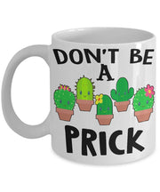 Mug - Don't Be A Prick Mugs 50% Off New Year Special
