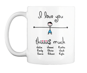Mug - "I Love You Thiiis Much" Custom Mugs