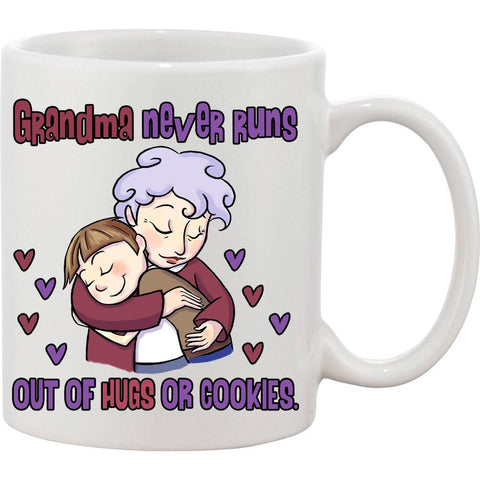 "Grandma never runs out of hugs or cookies"- Mug.