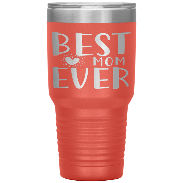 "Best Mom Ever"Tumbler. Personalize Your Nickname Mimi, Gigi, Grandma or Write Your Nick Name Below.