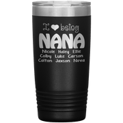 "I 💓 being NANA" Tumbler. Buy For Family & Friends. Save Shipping.