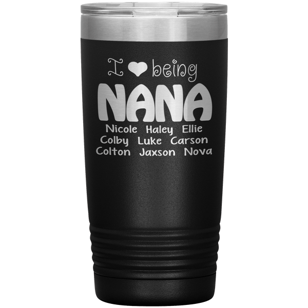 "I 💓 being NANA" Tumbler. Buy For Family & Friends. Save Shipping.