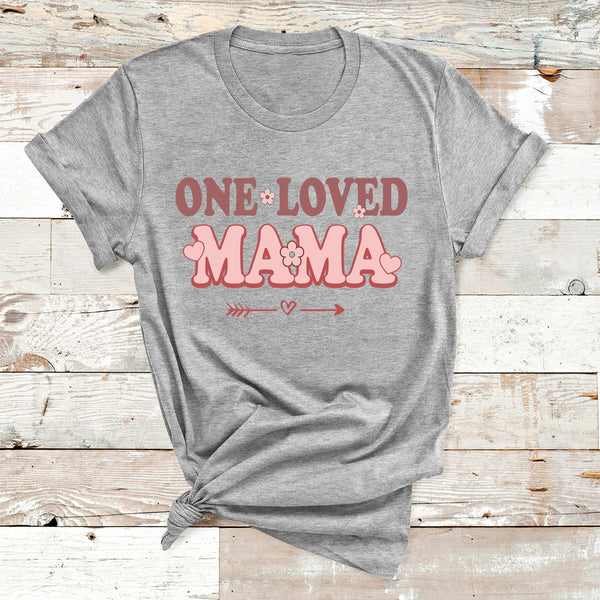 "One Loved Mama"