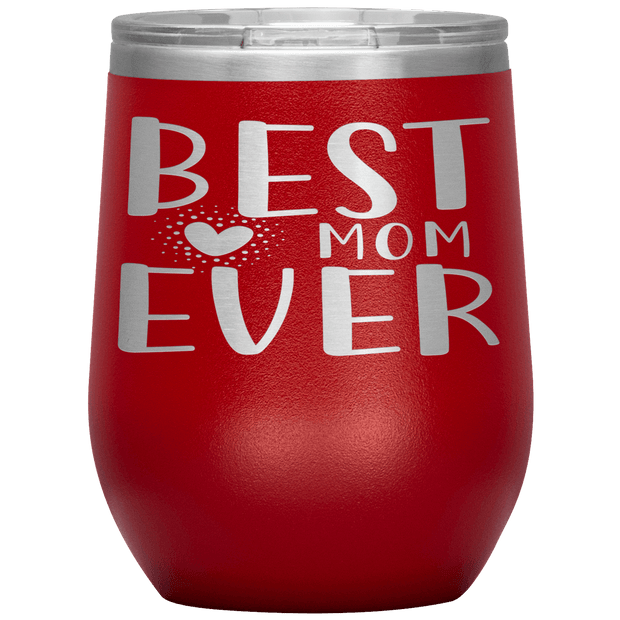 " BEST MOM EVER 🧡" Wine Tumbler. Personalize Your Nickname Mimi, Gigi, Grandma or Write Your Nick Name Below.