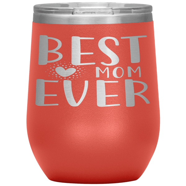 " BEST MOM EVER 🧡" Wine Tumbler. Personalize Your Nickname Mimi, Gigi, Grandma or Write Your Nick Name Below.