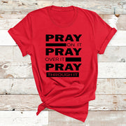 "Pray On It Pray Over It"