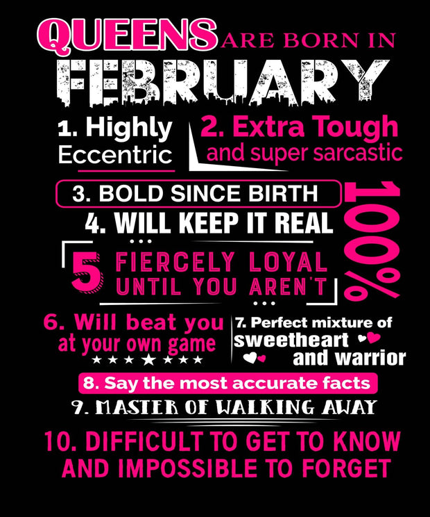 10 REASONS QUEENS ARE BORN IN FEBRUARY