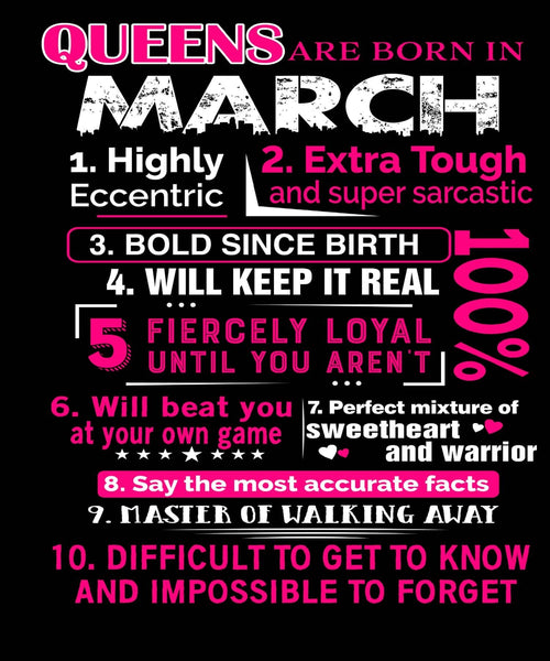 10 REASONS QUEENS ARE BORN IN MARCH