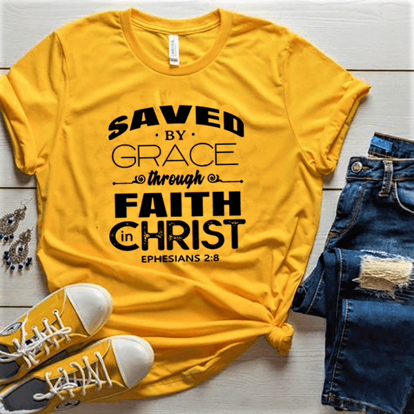 "SAVED BY GRACE THROUGH FAITH IN CHRIST''